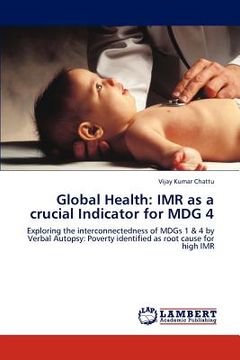portada global health: imr as a crucial indicator for mdg 4 (en Inglés)