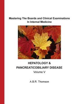 portada Mastering The Boards and Clinical Examinations: Hepatobiliary and Pancreatic Diseases (en Inglés)