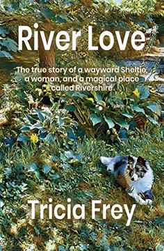portada River Love: The True Story of a Wayward Sheltie, a Woman, and a Magical Place Called Rivershire (en Inglés)