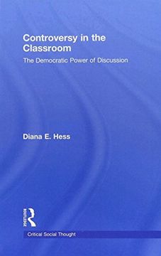 portada Controversy in the Classroom: The Democratic Power of Discussion (Critical Social Thought) (en Inglés)