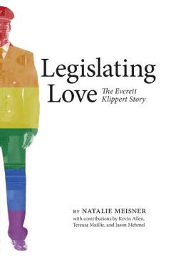 portada Legislating Love: The Everett Klippert Story (Brave & Brilliant) 