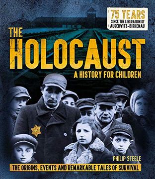 portada The Holocaust: A History for Children: The Origins, Events and Remarkable Tales of Survival (en Inglés)