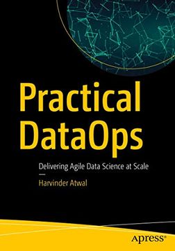portada Practical Dataops: Delivering Agile Data Science at Scale (en Inglés)