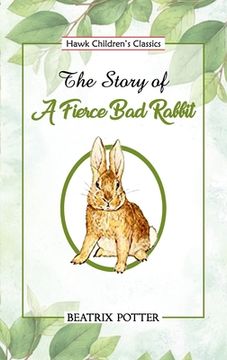 portada The Story of a Fierce Bad Rabbit (in English)