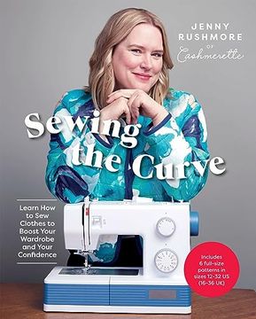 portada Sewing the Curve: Learn how to sew Clothes to Boost Your Wardrobe and Your Confidence (in English)