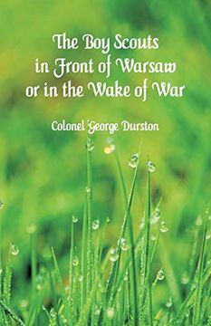 portada The boy Scouts in Front of Warsaw: In the Wake of war (en Inglés)