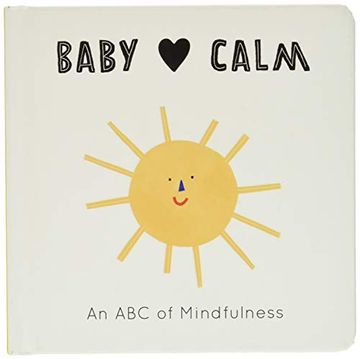 portada Baby Loves Calm: An abc of Mindfulness: 1 (en Inglés)