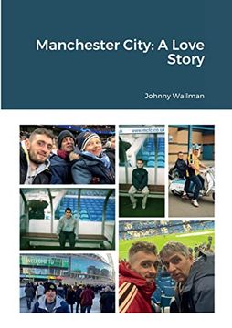 portada Manchester City: A Love Story (en Inglés)