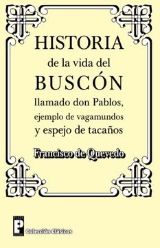 portada Historia de la Vida del Buscon Llamado don Pablos: Ejemplo de Vagamundos y Espejo de Tacaños