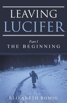 portada Leaving Lucifer: Part I/The Beginning (in English)