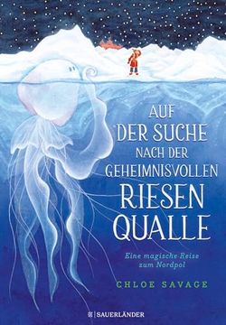 portada Auf der Suche Nach der Geheimnisvollen Riesenqualle (in German)
