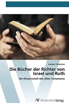 portada Die Bücher der Richter von Israel und Ruth: Die Wissenschaft des Alten Testaments (en Alemán)