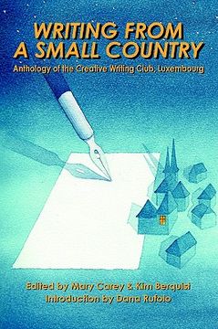portada writing from a small country: anthology of the creative writing club, luxembourg (en Inglés)
