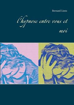 portada l'hypnose entre vous et moi (en Francés)