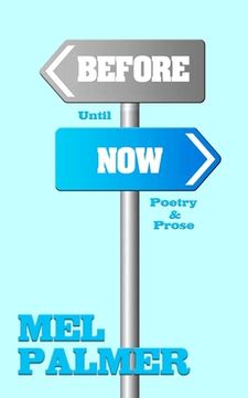 portada Before Until Now: Poetry and Prose (in English)