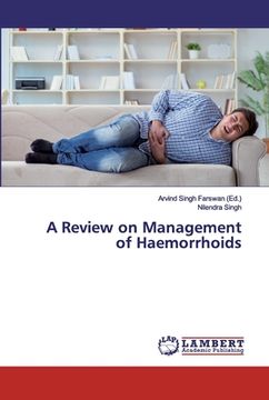 portada A Review on Management of Haemorrhoids (en Inglés)