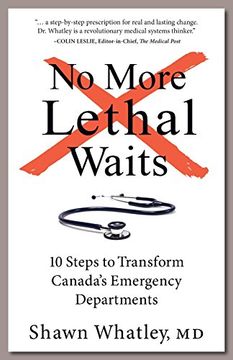 portada No More Lethal Waits: 10 Steps to Transform Canada's Emergency Departments