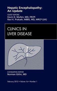 portada Hepatic Encephalopathy: An Update, an Issue of Clinics in Liver Disease: Volume 16-1 (en Inglés)