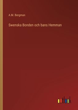 portada Swenska Bonden och bans Hemman (en Sueco)