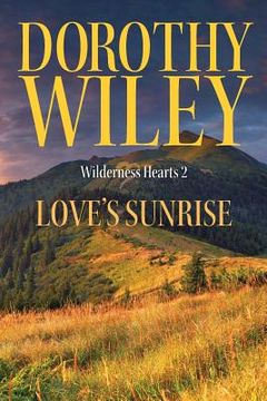 portada Love's Sunrise: An American Historical Romance (in English)