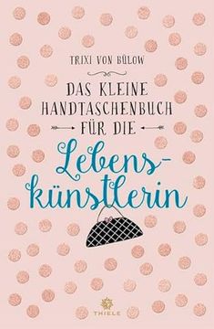portada Das Kleine Handtaschenbuch f? R die Lebensk? Nstlerin (in German)