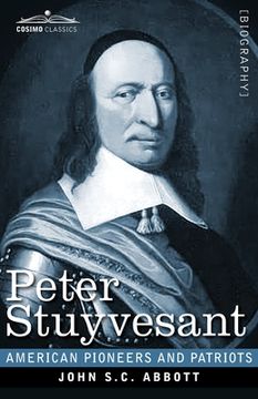portada Peter Stuyvesant: The Last Dutch Governor of New Amsterdam
