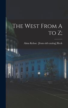 portada The West From A to Z; (en Inglés)