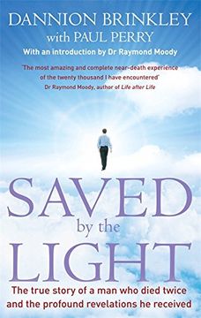 portada saved by the light: the true story of a man who died twice and the profound revelations he received. dannion brinkley with paul perry