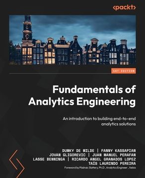portada Fundamentals of Analytics Engineering: An introduction to building end-to-end analytics solutions (en Inglés)