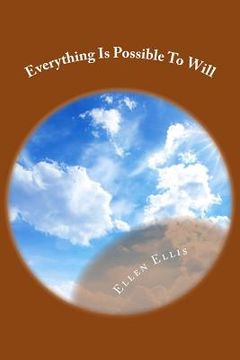 portada Everything Is Possible To Will: Classic Literature (in English)