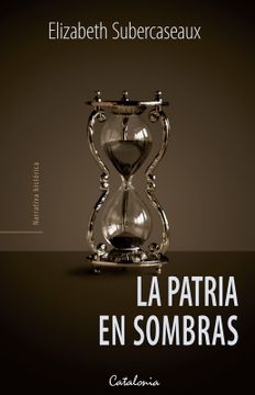 portada la Patria en Sombras (in Spanish)