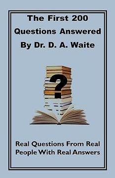 portada the first 200 questions answered by dr. d. a. waite (en Inglés)