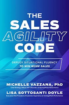 portada The Sales Agility Code: Deploy Situational Fluency to Win More Sales (en Inglés)