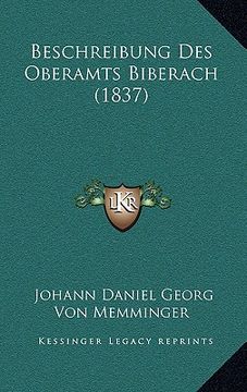 portada Beschreibung Des Oberamts Biberach (1837) (en Alemán)
