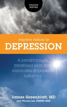 portada Integrative Medicine for Depression: A Breakthrough Treatment Plan that Eliminates Depression Naturally (en Inglés)