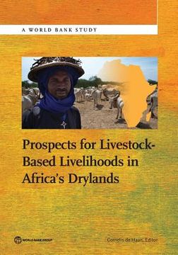 portada Prospects for Livestock-Based Livelihoods in Africa's Drylands (en Inglés)