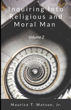 portada Inquiring Into Religious And Moral Man: Volume 2 (en Inglés)