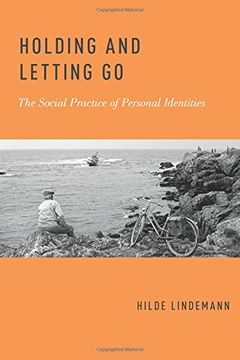 portada Holding and Letting Go: The Social Practice of Personal Identities