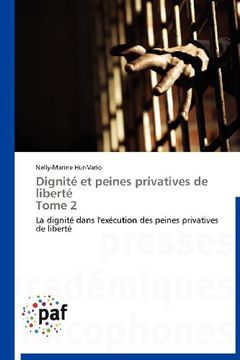portada Dignite Et Peines Privatives de Liberte Tome 2
