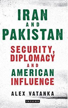 portada Iran and Pakistan: Security, Diplomacy and American Influence (International Library of Iranian Studies) 