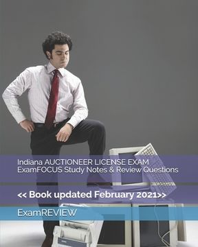 portada Indiana AUCTIONEER LICENSE EXAM ExamFOCUS Study Notes & Review Questions