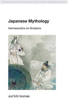 Japanese Mythology: Hermeneutics on Scripture (en Inglés)