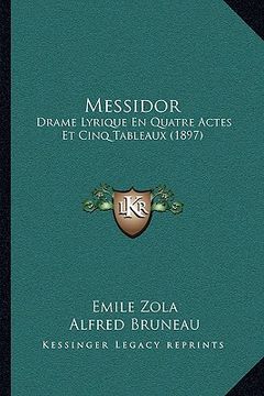 portada messidor: drame lyrique en quatre actes et cinq tableaux (1897)