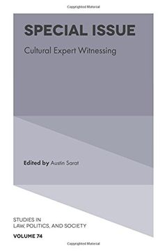 portada Special Issue: Cultural Expert Witnessing: 74 (Studies in Law, Politics, and Society) (en Inglés)