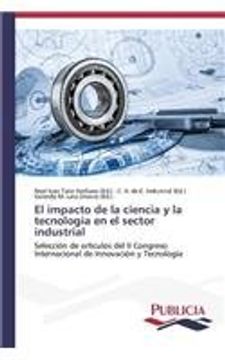 portada El impacto de la ciencia y la tecnología en el sector industrial