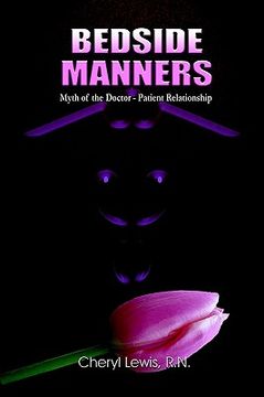 portada bedside manners: myth of the doctor-patient relationship (en Inglés)