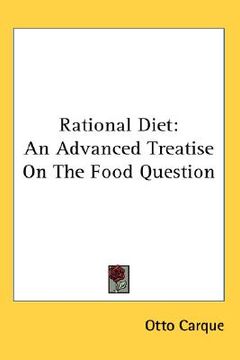 portada rational diet: an advanced treatise on the food question (in English)