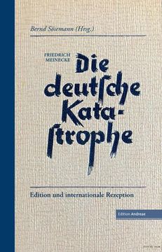 portada Die Deutsche Katastrophe. Betrachtungen und Erinnerungen - Friedrich Meinecke (en Alemán)