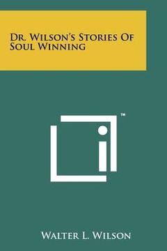 portada dr. wilson's stories of soul winning (in English)
