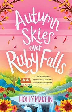 portada Autumn Skies Over Ruby Falls: An Utterly Gorgeous, Heartwarming Romantic Comedy to Escape With (en Inglés)
